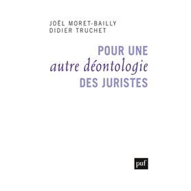 Pour une autre déontologie des juristes