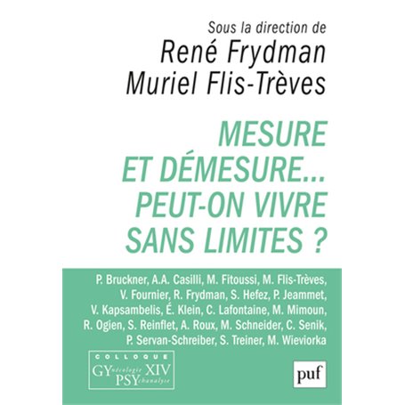 Mesure et démesure... Peut-on vivre sans limites ?