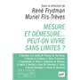 Mesure et démesure... Peut-on vivre sans limites ?