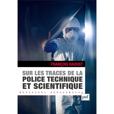 Sur les traces de la police technique et scientifique