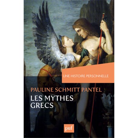 Une histoire personnelle des mythes grecs