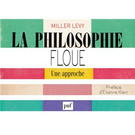 La philosophie floue. Une approche