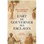 L'art de gouverner ses esclaves par Marcus Sidonius Falx