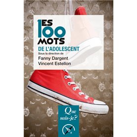 Les 100 mots de l'adolescent