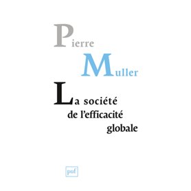 La société de l'efficacité globale