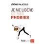 Je me libère de mes phobies