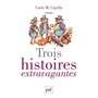 Trois histoires extravagantes