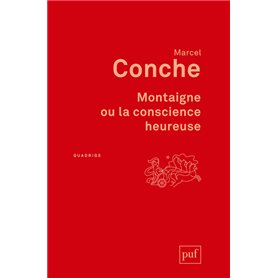 Montaigne ou la conscience heureuse