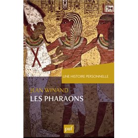 Une histoire personnelle des pharaons