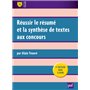 Réussir le résumé et la synthèse de textes aux concours