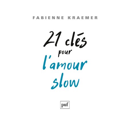 21 clés pour l'amour slow