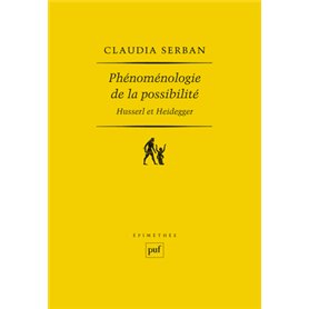 Phénoménologie de la possibilité : Husserl et Heidegger