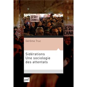 Sidérations. Une sociologie des attentats