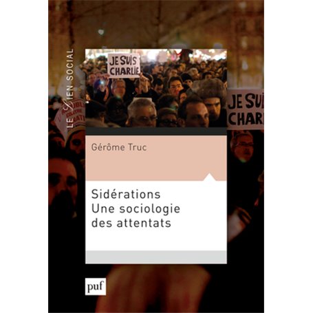 Sidérations. Une sociologie des attentats