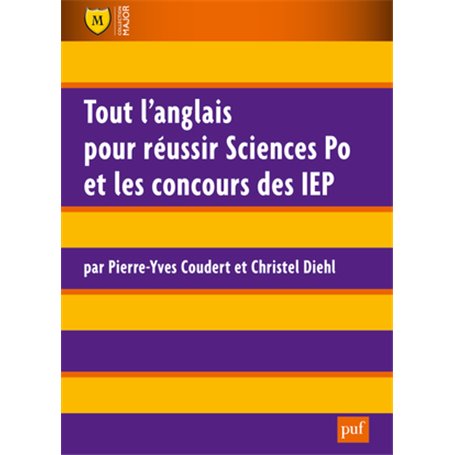 Tout l'anglais pour réussir Sciences Po et les concours des IEP