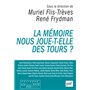 La mémoire nous joue-t-elle des tours ?