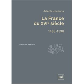 La France du XVIe siècle, 1483-1598