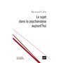 Le sujet dans la psychanalyse aujourd'hui