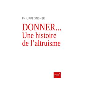 Donner... Une histoire de l'altruisme