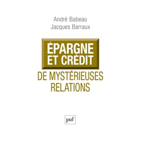 Épargne et crédit, de mystérieuses relations