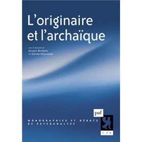 L'originaire et l'archaïque