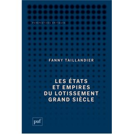 Les états et empires du Lotissement Grand Siècle