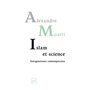 Islam et science. Antagonismes contemporains