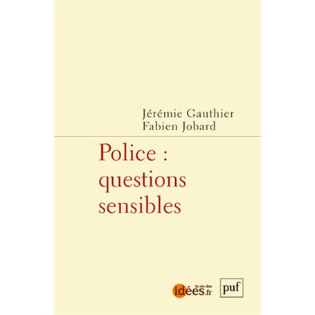 Police : questions sensibles