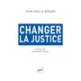 Changer la justice