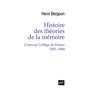 Histoire des théories de la mémoire. Cours au Collège de France 1903-1904