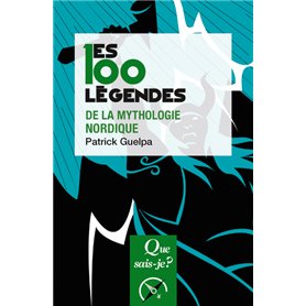 Les 100 légendes de la mythologie nordique