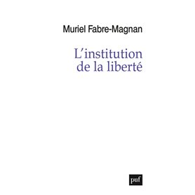 L'institution de la liberté