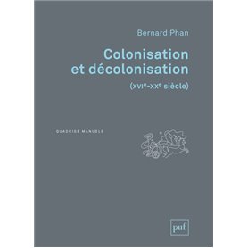 Colonisation et décolonisation (XVIe-XXe siècle)