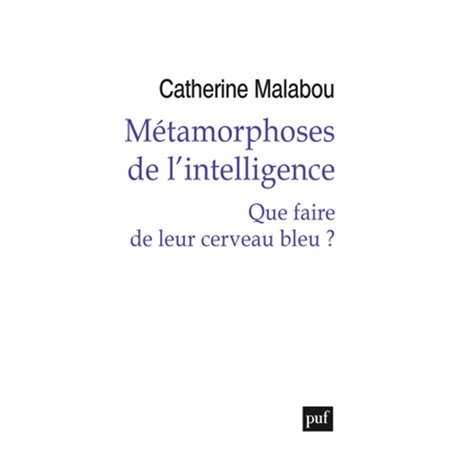 Métamorphoses de l'intelligence