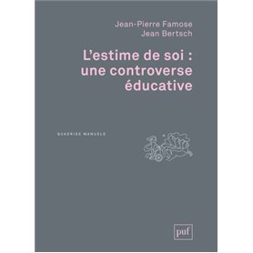 L'estime de soi : une controverse éducative