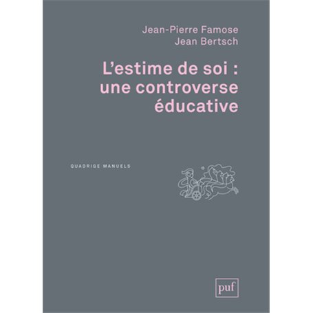 L'estime de soi : une controverse éducative