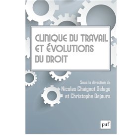 Clinique du travail et évolutions du droit