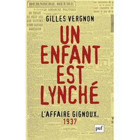 Un enfant est lynché. L'Affaire Gignoux, 1937