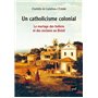 Un catholicisme colonial