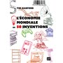 L'économie mondiale en 50 inventions