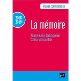 Prépas commerciales 2018-2019. Culture générale - La mémoire