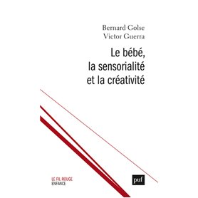 Le bébé, la sensorialité et la créativité