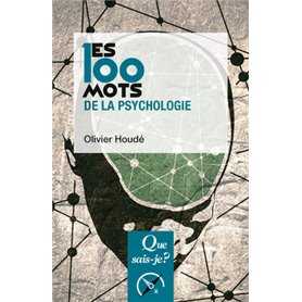 Les 100 mots de la psychologie