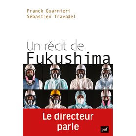 Un récit de Fukushima. Le directeur parle