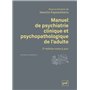 Manuel de psychiatrie clinique et psychopathologique de l'adulte