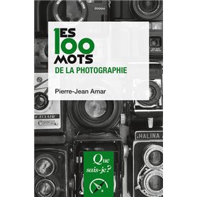 Les 100 mots de la photographie