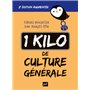 1 kilo de culture générale