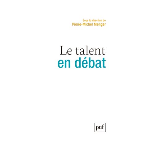 Le talent en débat