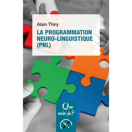 La programmation neuro-linguistique (PNL)