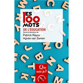 Les 100 mots de l'éducation